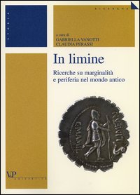 In limine. Ricerche su marginalità e periferia nel mondo antico