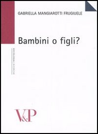 Bambini o figli?