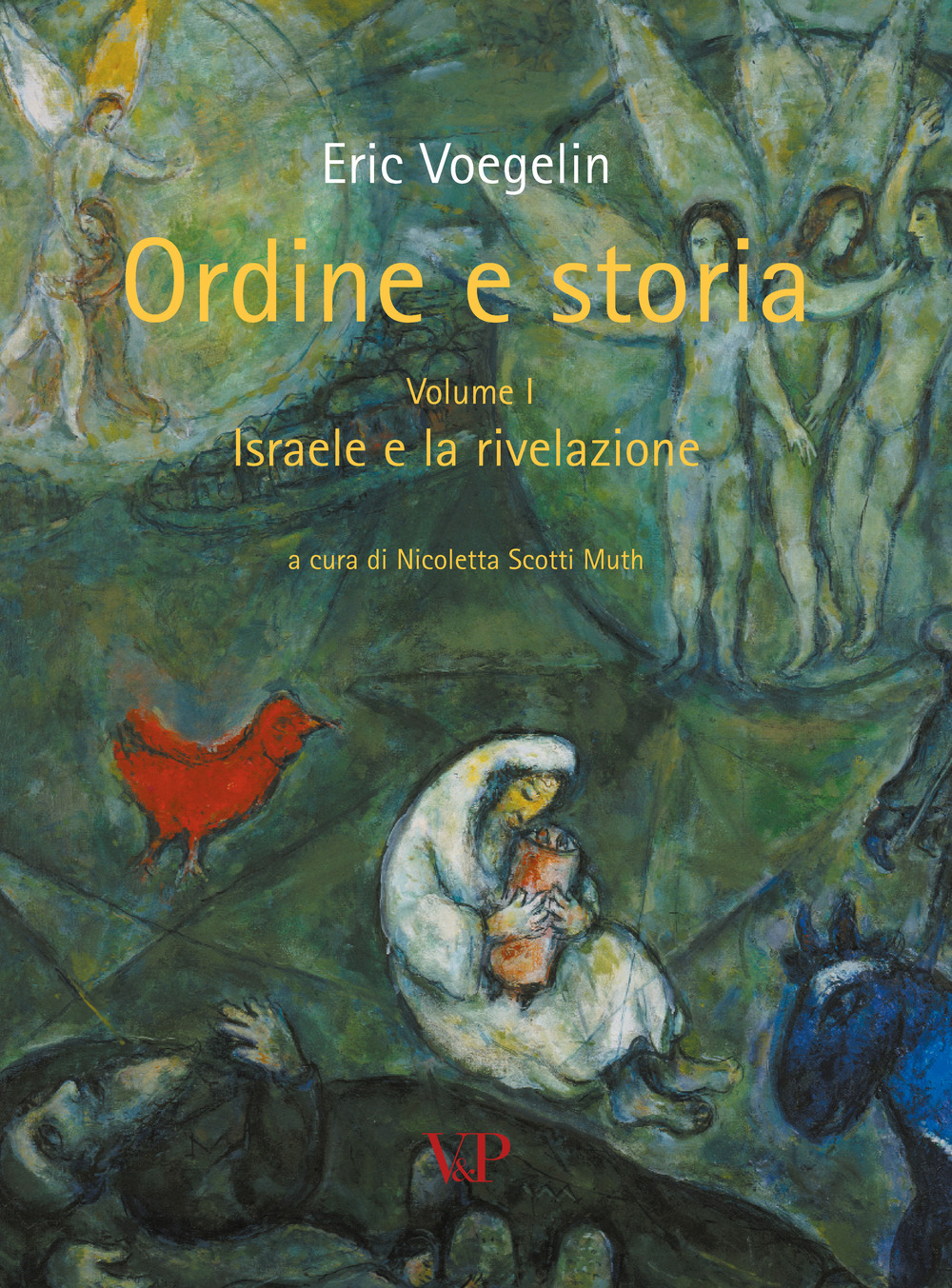 Ordine e storia. Vol. 1: Israele e la rivelazione