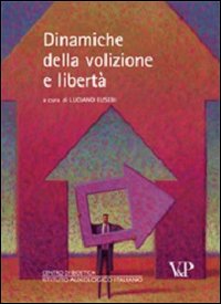 Dinamiche della volizione e libertà