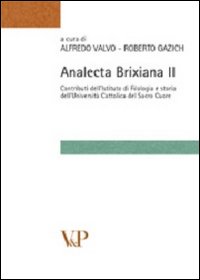 Analecta brixiana. Vol. 2: Contributi dell'istituto di filologia e storia dell'Università Cattolica del Sacro Cuore