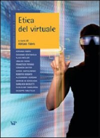 Annuario di etica. Vol. 4: Etica del virtuale