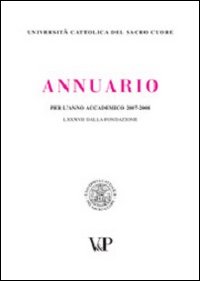 Annuario per l'anno accademico 2007-2008. 87° dalla fondazione