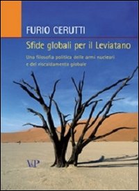 Sfide globali per il leviatano. Una filosofia politica delle armi nucleari e del riscaldamento globale