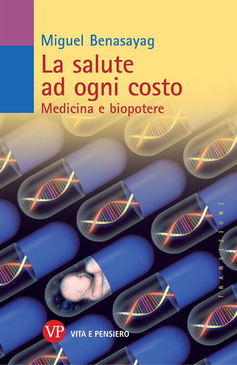 La salute ad ogni costo. Medicina e biopotere