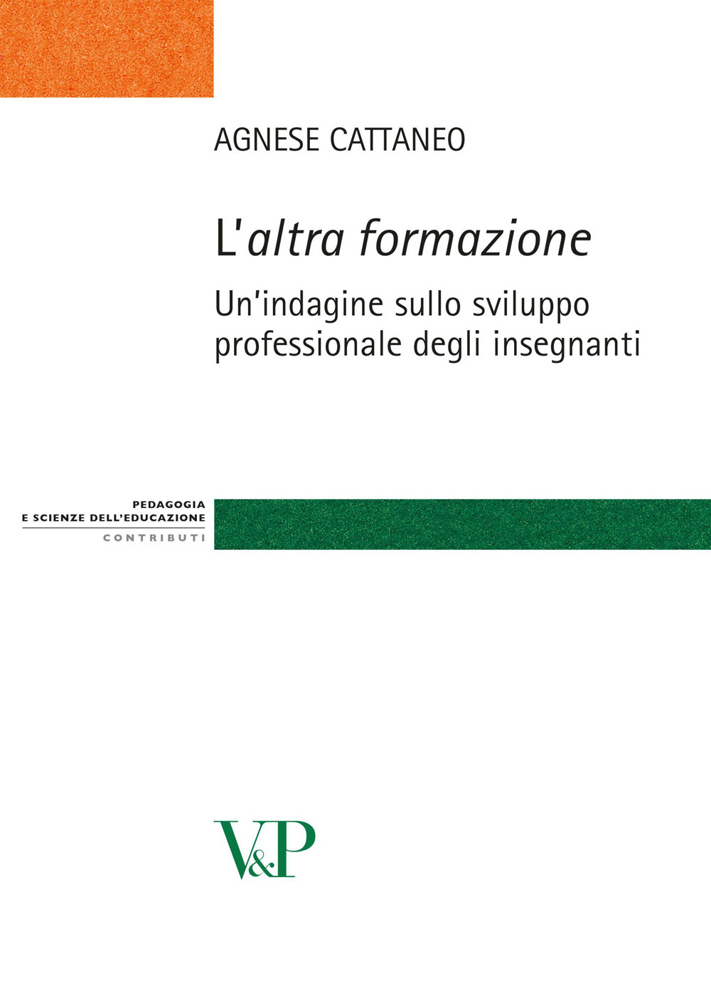 L'altra formazione. Un'indagine sullo sviluppo professionale degli insegnanti