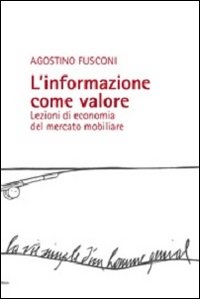 L'informazione come valore. Lezioni di economia del mercato mobiliare