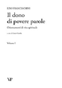 Il dono di povere parole. Orientamenti di vita spirituale vol. 1-4