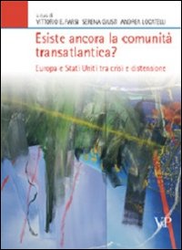 Esiste ancora la comunità transatlantica? Europa e Stati Uniti tra crisi e distensione