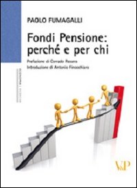 Fondi pensione: perché e per chi