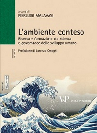 L'ambiente conteso. Ricerca e formazione tra scienza e governance dello sviluppo umano