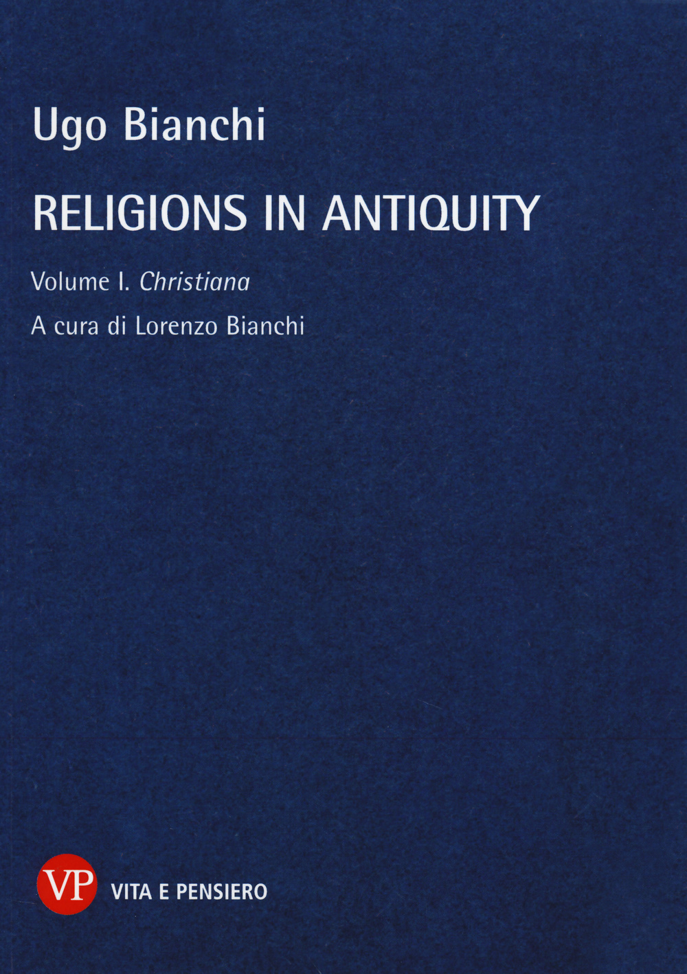 Religions in antiquity. Vol. 1: Christiana