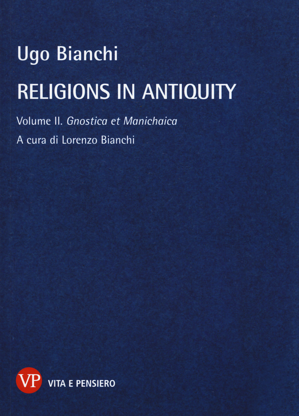 Religions in antiquity. Vol. 2: Gnostica et manichaica