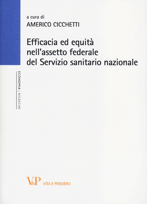 Efficacia ed equità nell'assetto federale del Servizio sanitario nazionale