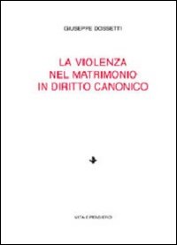 La violenza nel matrimonio in diritto canonico