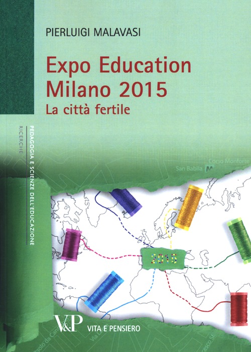 Expo Education Milano 2015. La città fertile