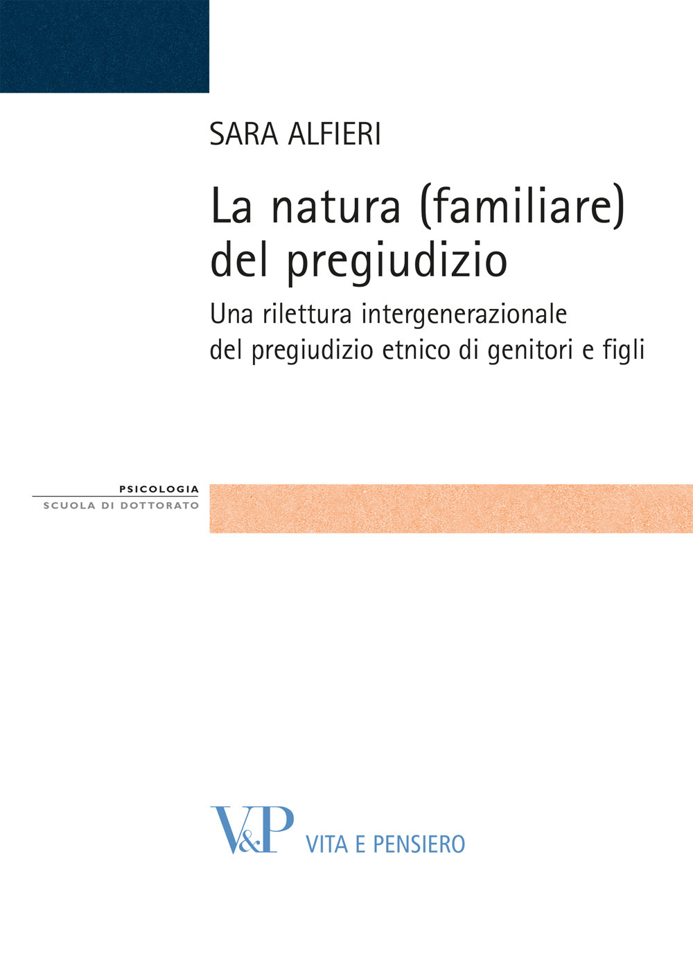 La natura (familiare) del pregiudizio. Una rilettura intergenerazionale del pregiudizio etnico di genitori e figli