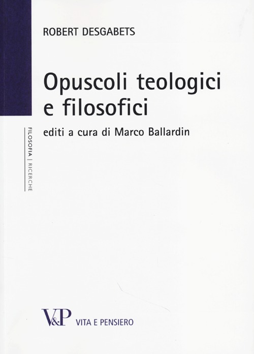 Opuscoli teologici e filosofici