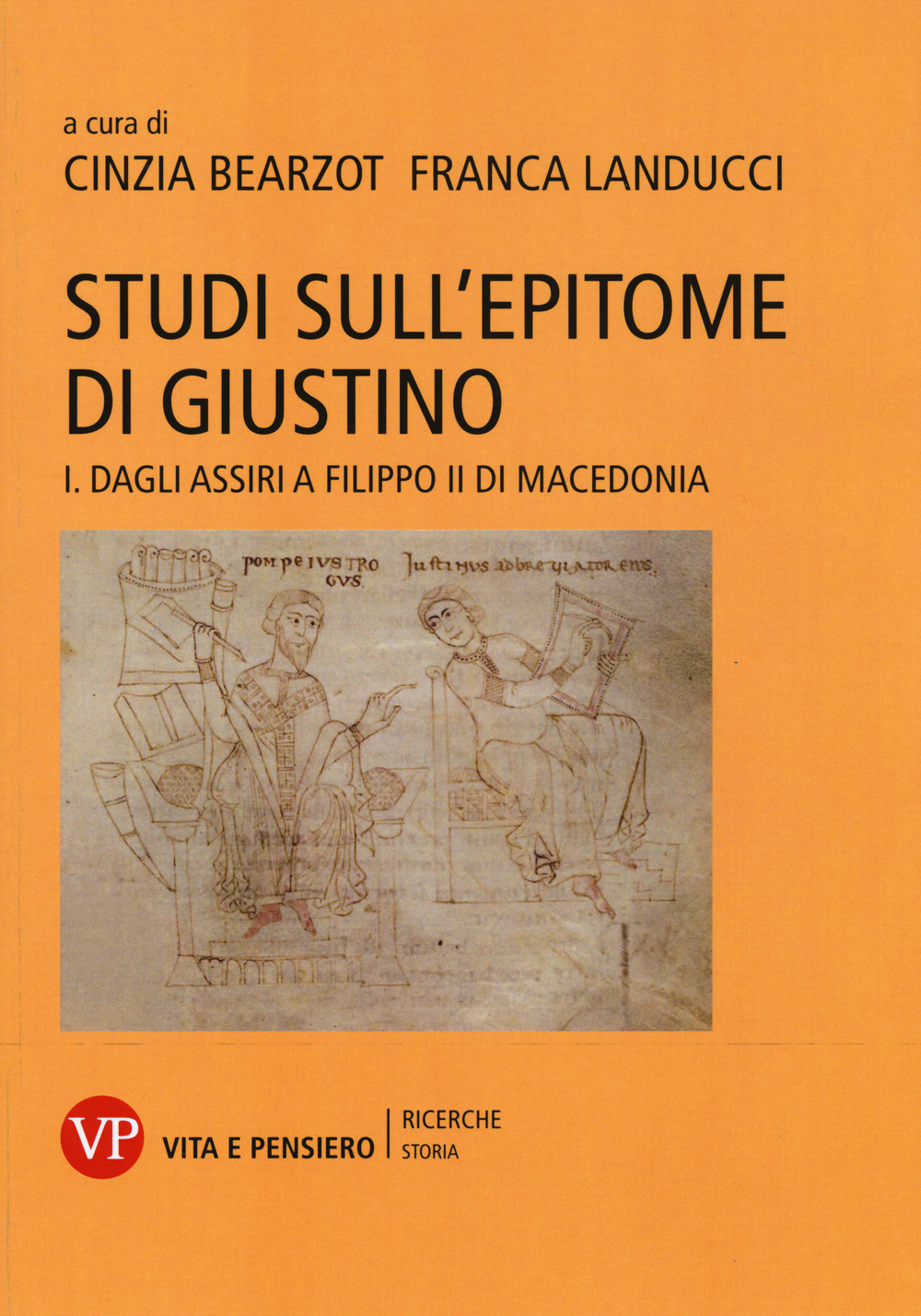 Studi sull'epitome di Giustino. Vol. 1: Dagli Assiri a Filippo II di Macedonia