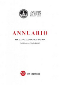 Annuario per l'anno accademico 2013-2014. 93° dalla fondazione. Con CD-ROM