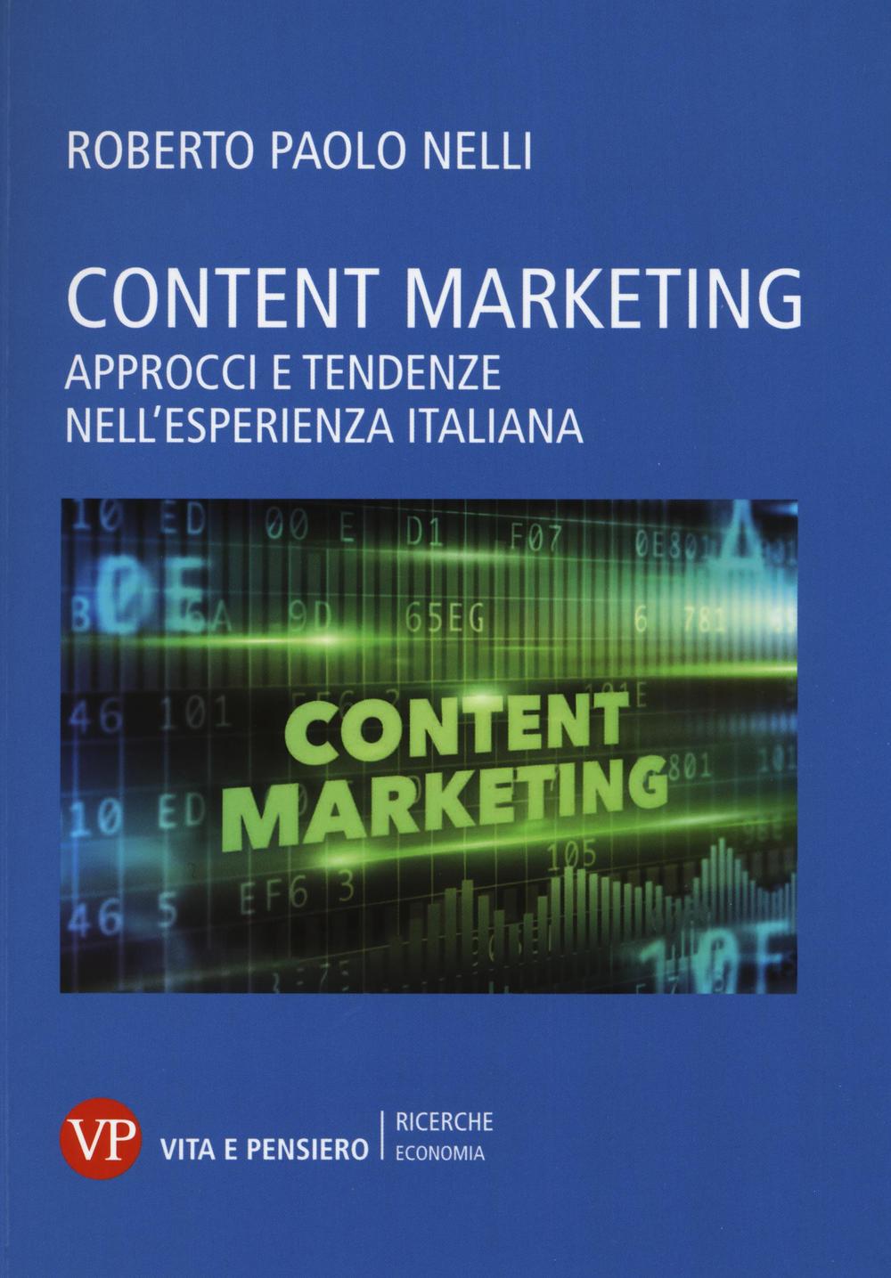 Content marketing. Approcci e tendenze nell'esperienza italiana