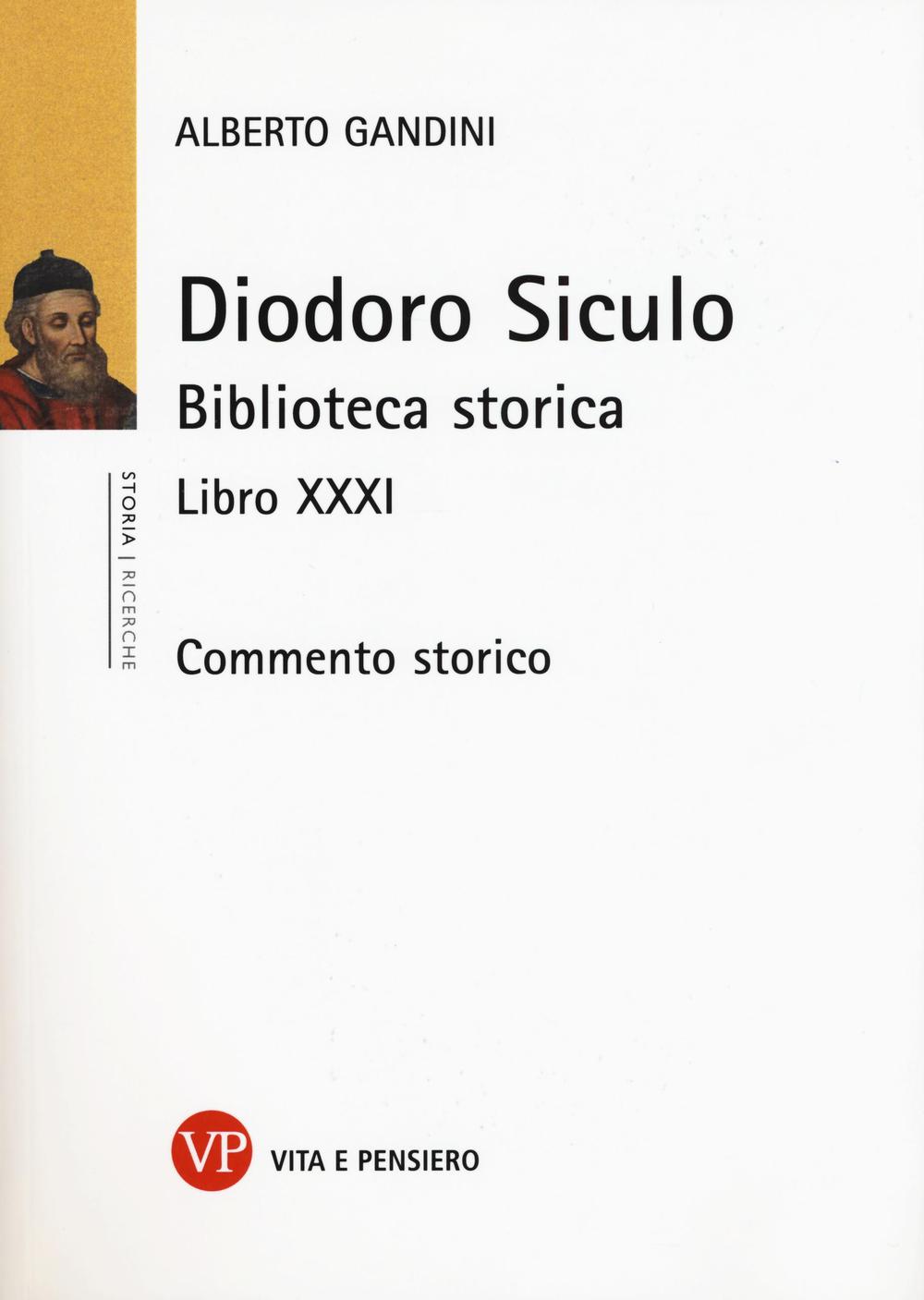 Diodoro Siculo. Biblioteca storica. Libro XXXI. Commento storico