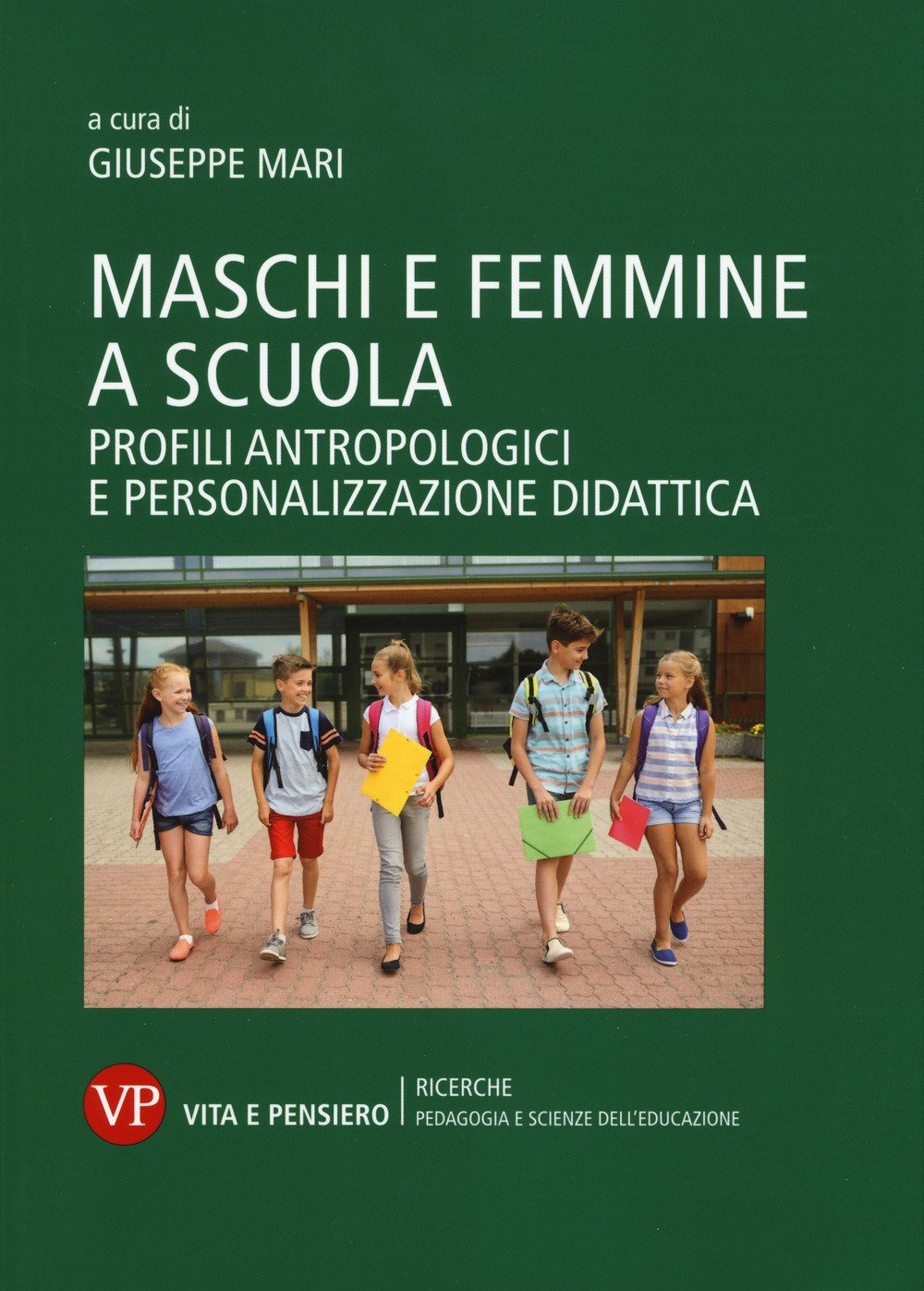 Maschi e femmine a scuola. Profili antropologici e personalizzazione didattica 