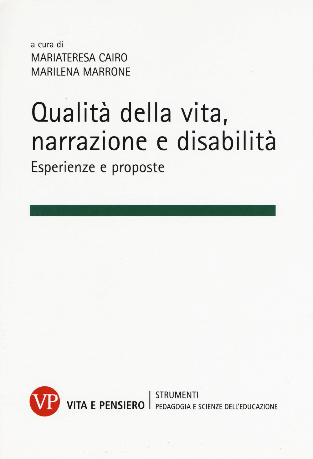 Qualità della vita, narrazione e disabilità. Esperienze e proposte