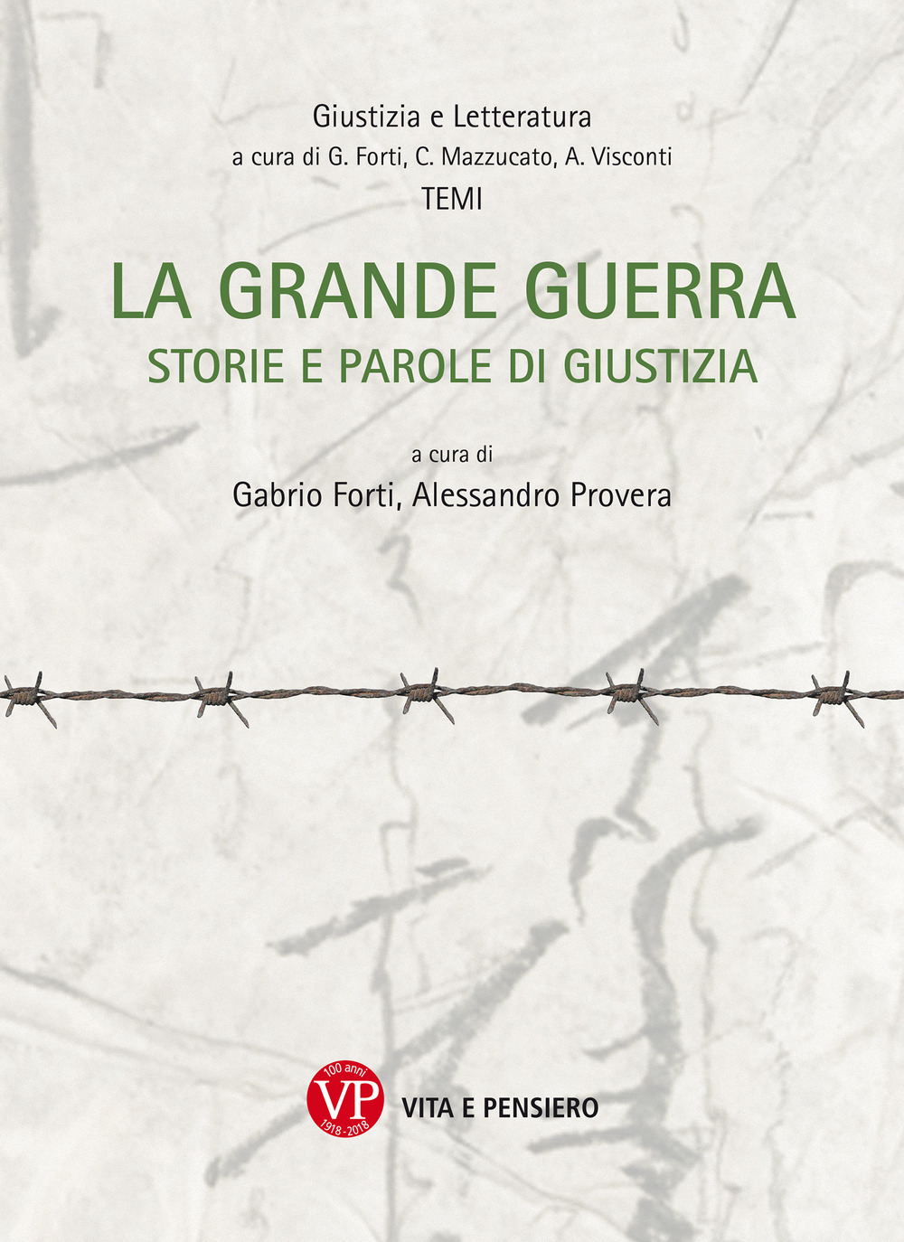 La grande guerra. Storia e parole di giustizia