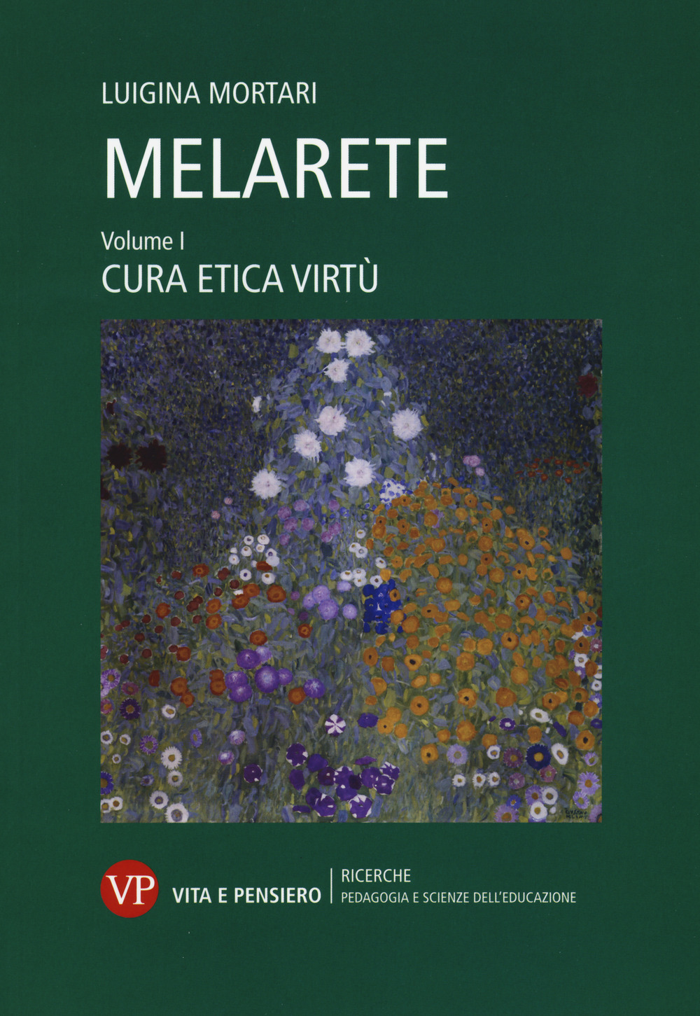 MelArete. Vol. 1: Cura, etica, virtù