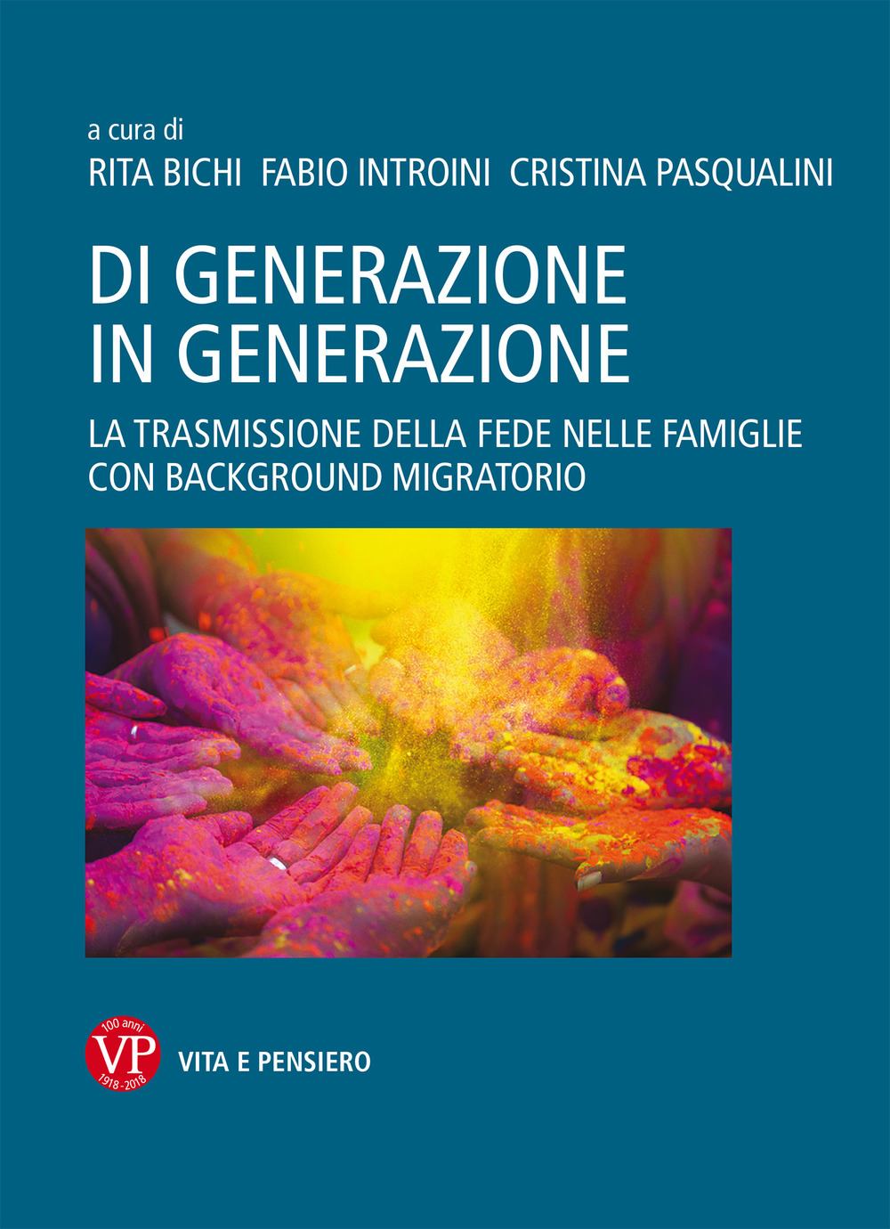 Di generazione in generazione. La trasmissione della fede nelle famiglie con background migratorio