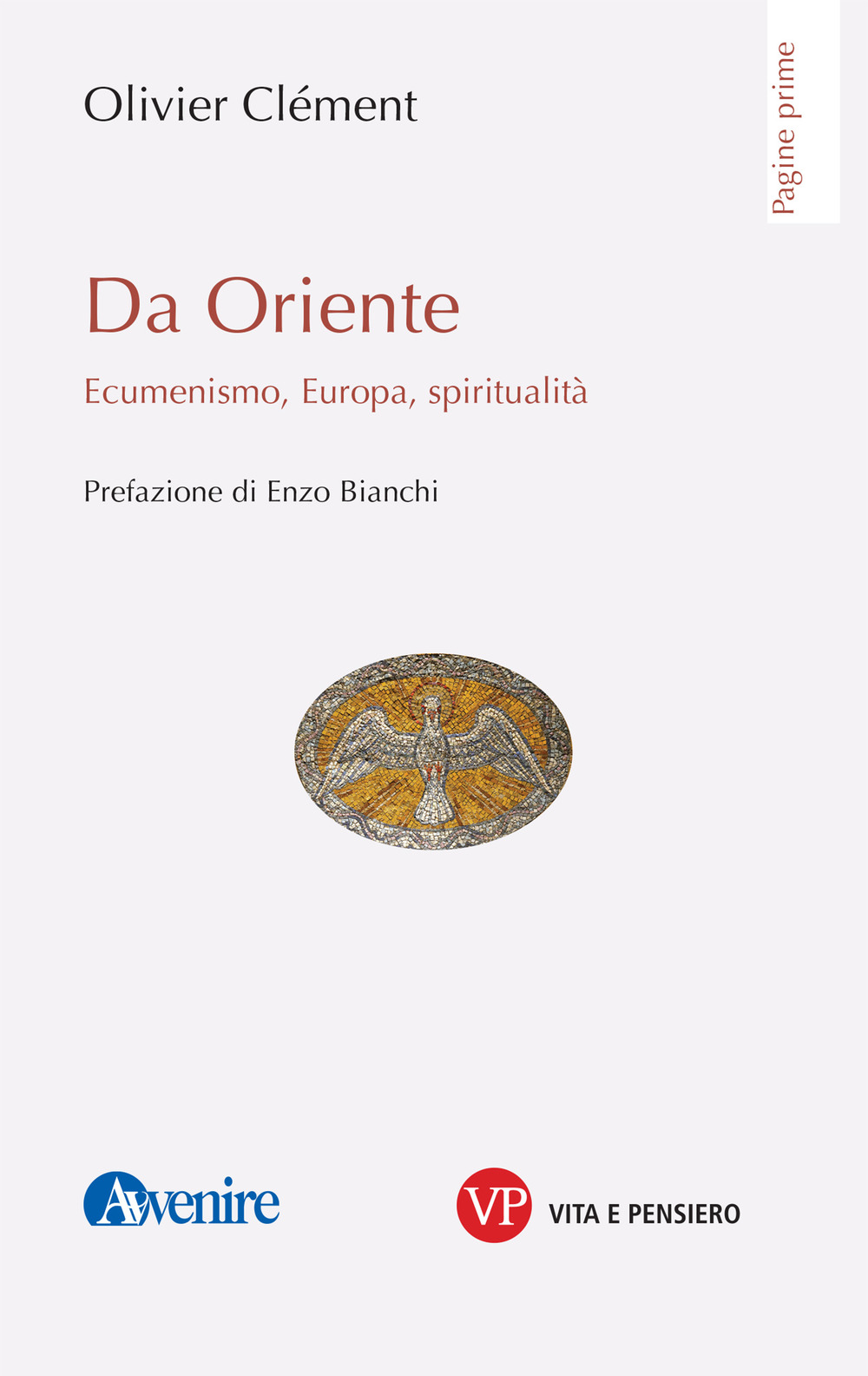 Da Oriente. Ecumenismo, Europa, spiritualità