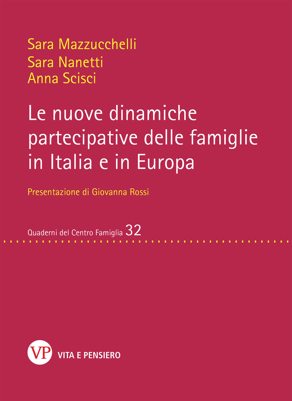 Le nuove dinamiche partecipative delle famiglie in Italia e in Europa