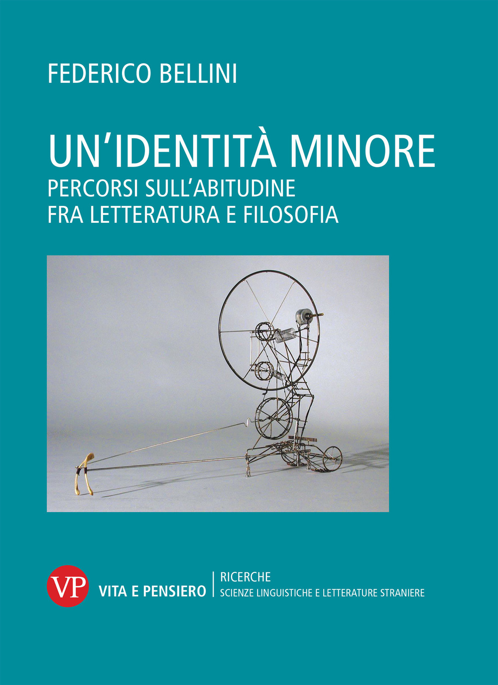 Un'identità minore. Percorsi sull'abitudine fra letteratura e filosofia