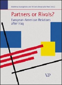 Partners or Rivals? European-American Relations after Iraq