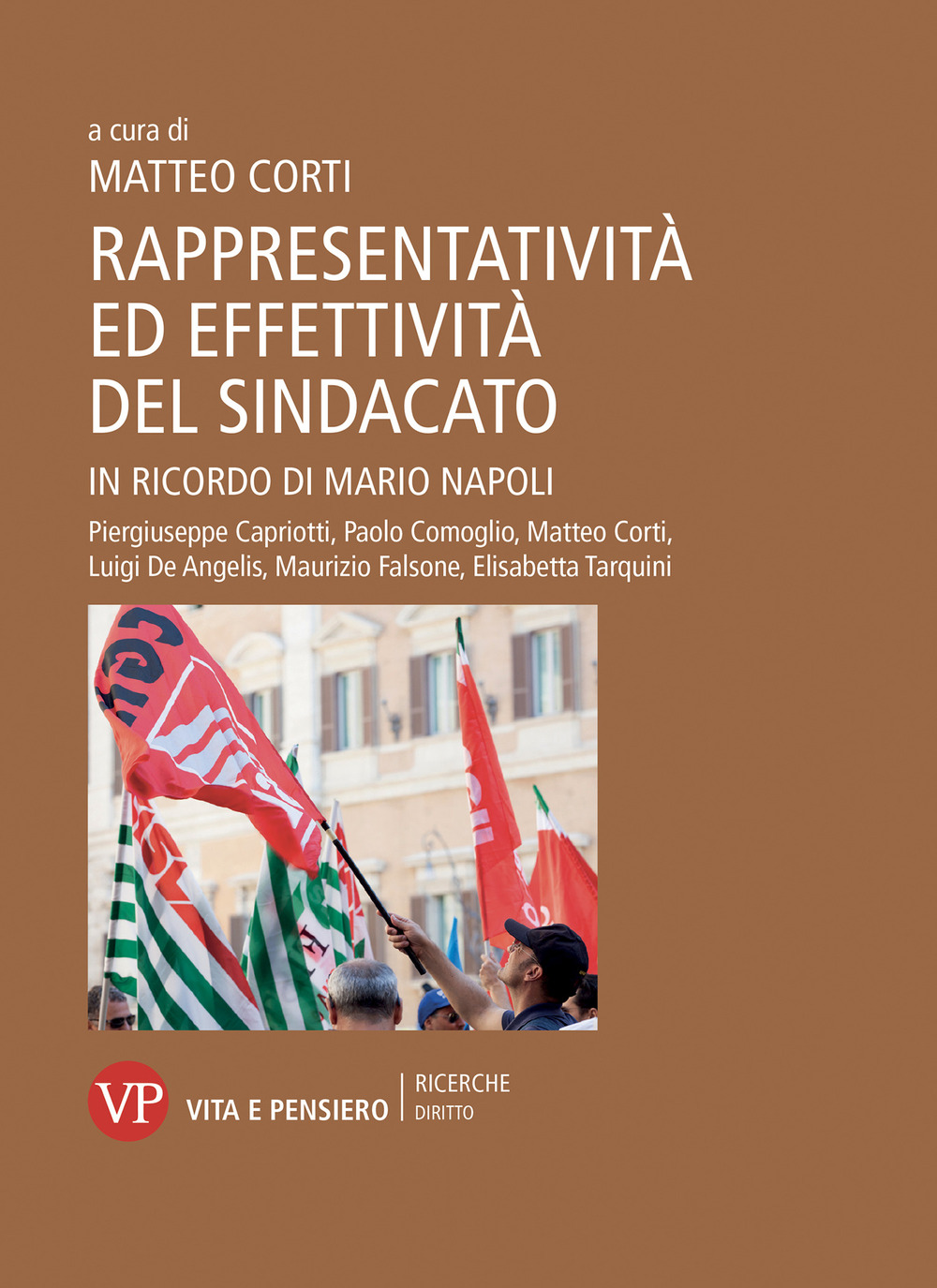 Rappresentatività ed effettività del sindacato. In ricordo di Mario Napoli. Nuova ediz.