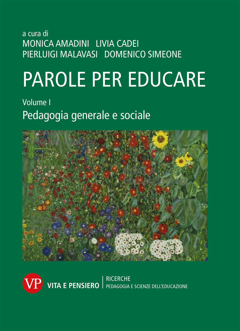 Parole per educare. Vol. 1: Pedagogia generale e sociale