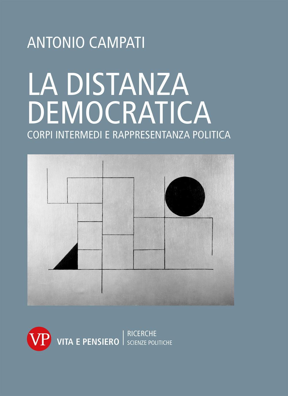 La distanza democratica. Corpi intermedi e rappresentanza politica