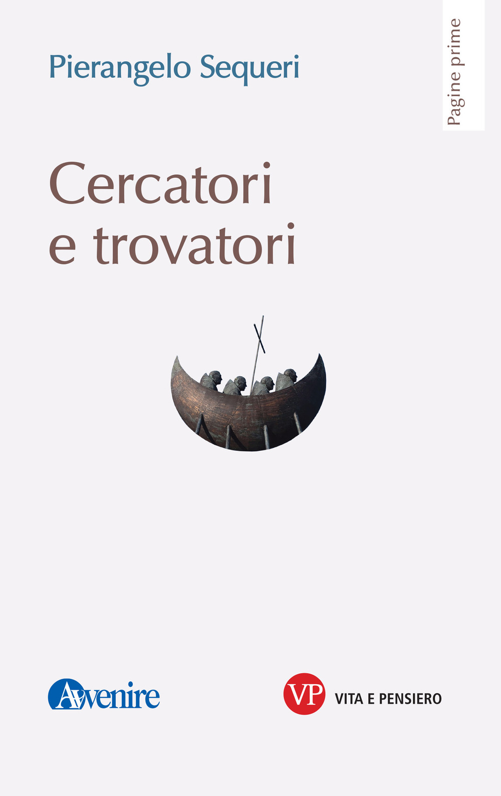 Cercatori e trovatori. Nuova ediz.