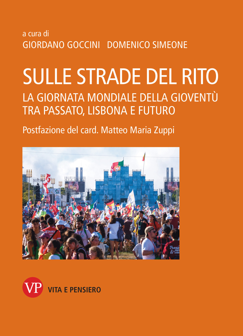 Sulle strade del rito. La giornata mondiale della gioventù tra passato, Lisbona e futuro