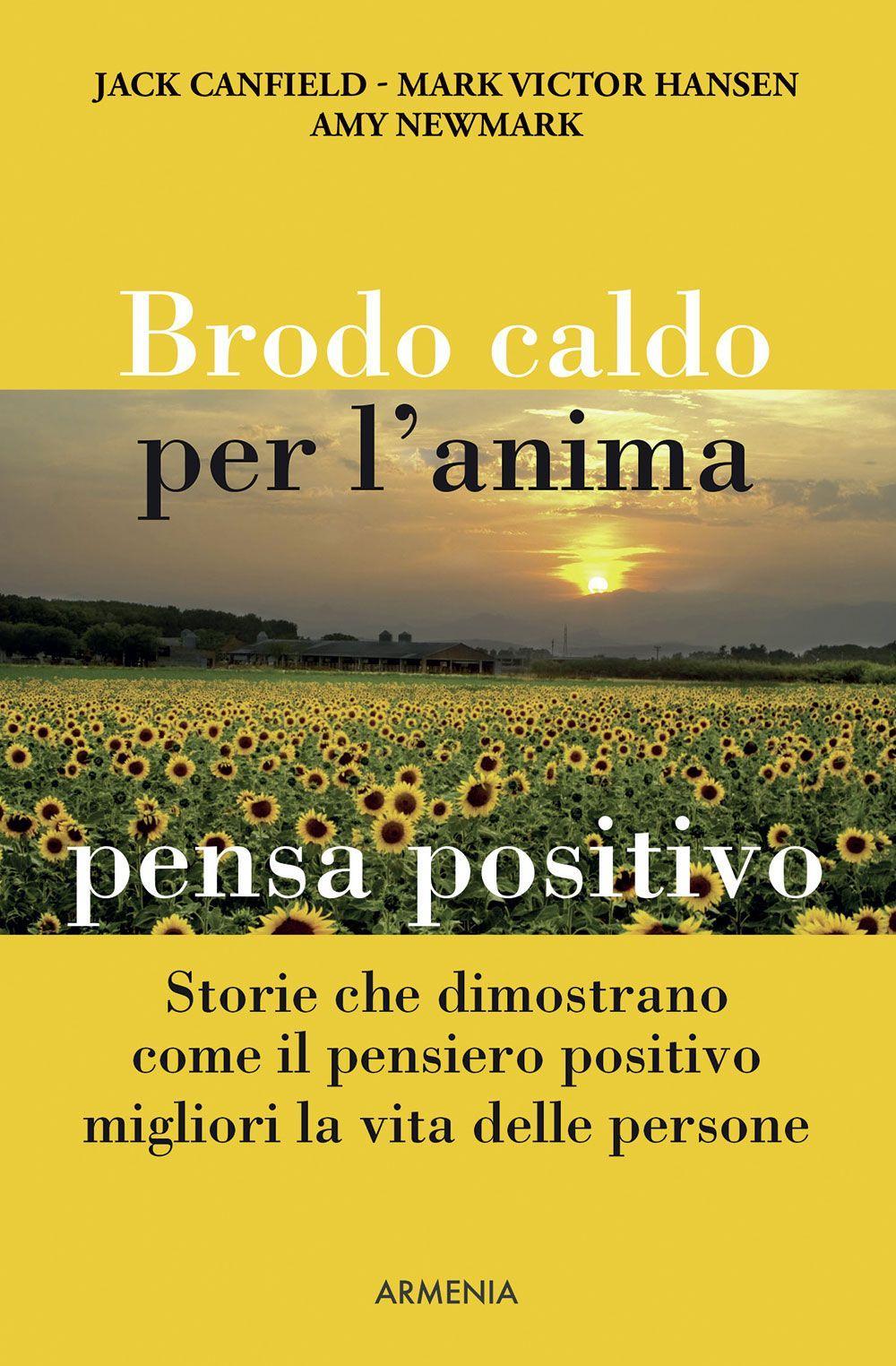 Brodo caldo per l'anima. Pensa positivo