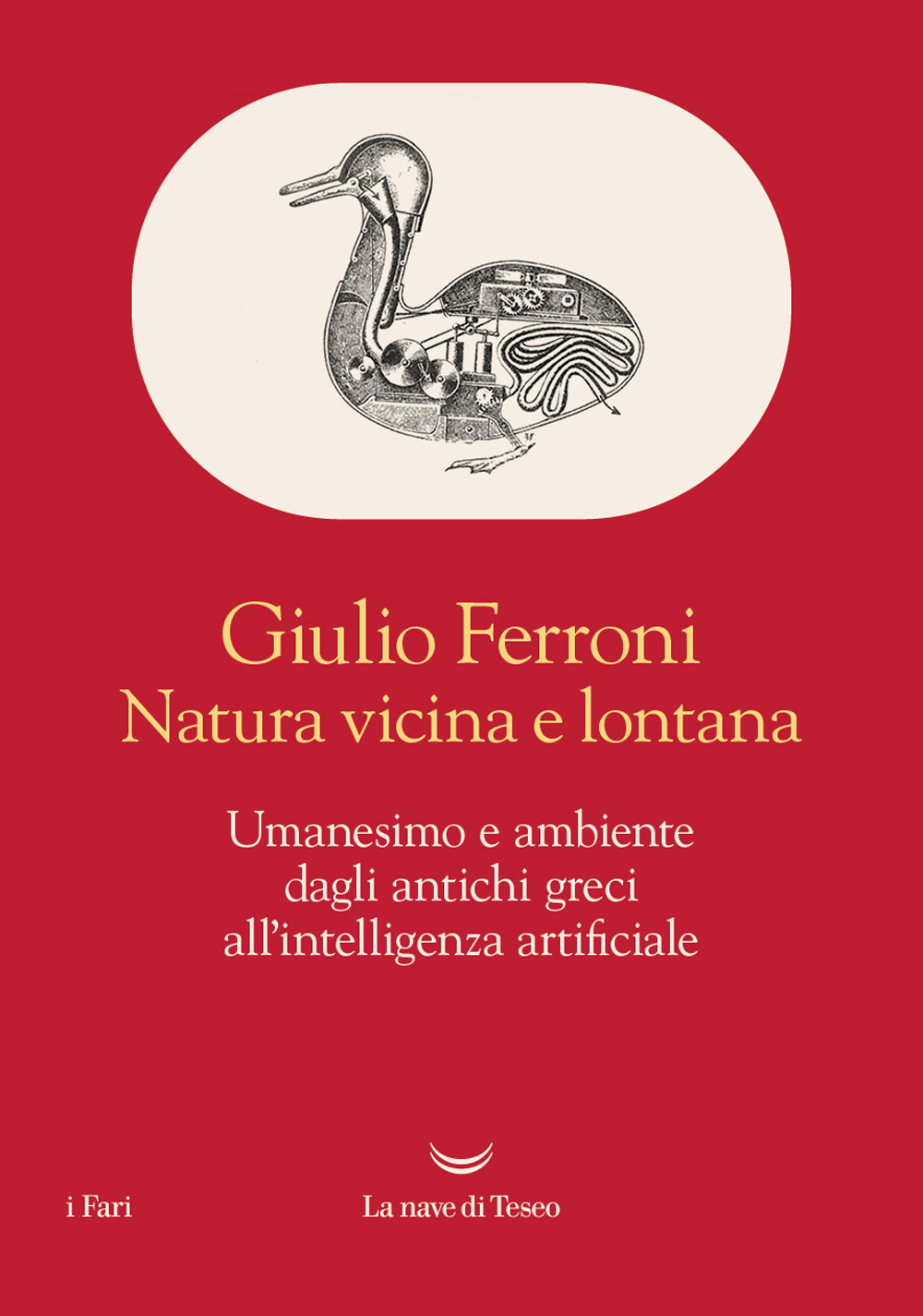 Natura vicina e lontana. Umanesimo e ambiente dagli antichi greci all'intelligenza artificiale