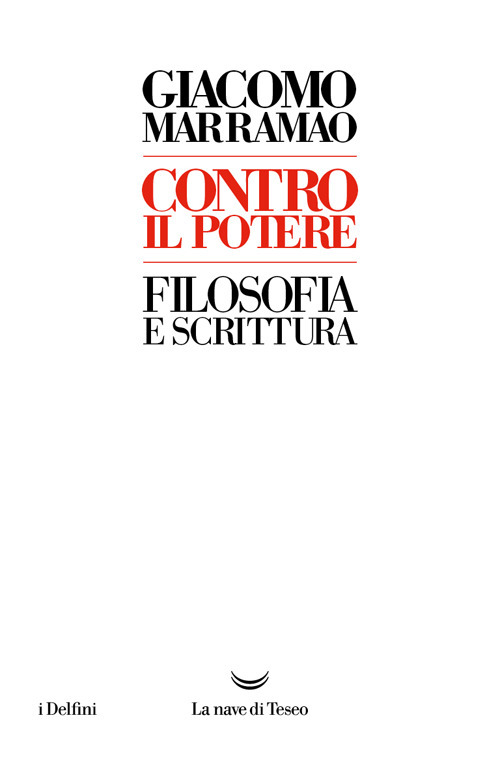 Contro il potere. Filosofia e scrittura