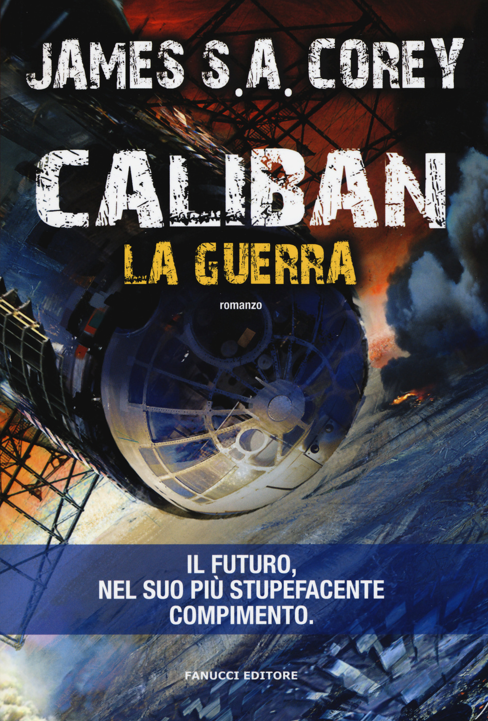 Caliban. La guerra. The Expanse. Vol. 2