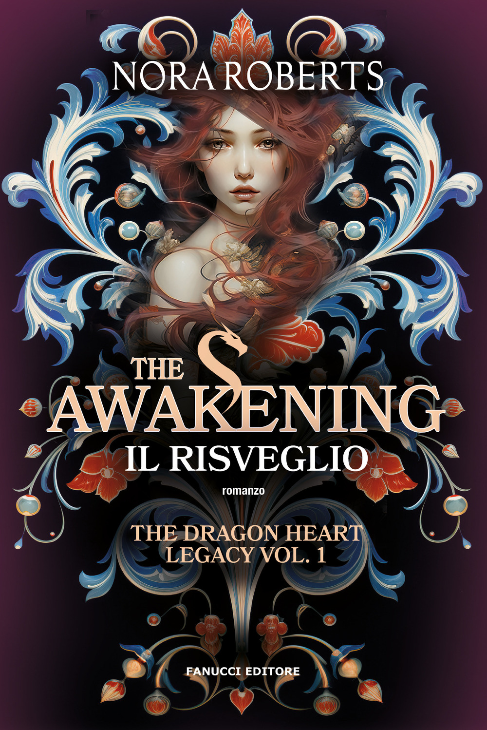 The awakening. Il risveglio. The dragon heart legacy. Vol. 1