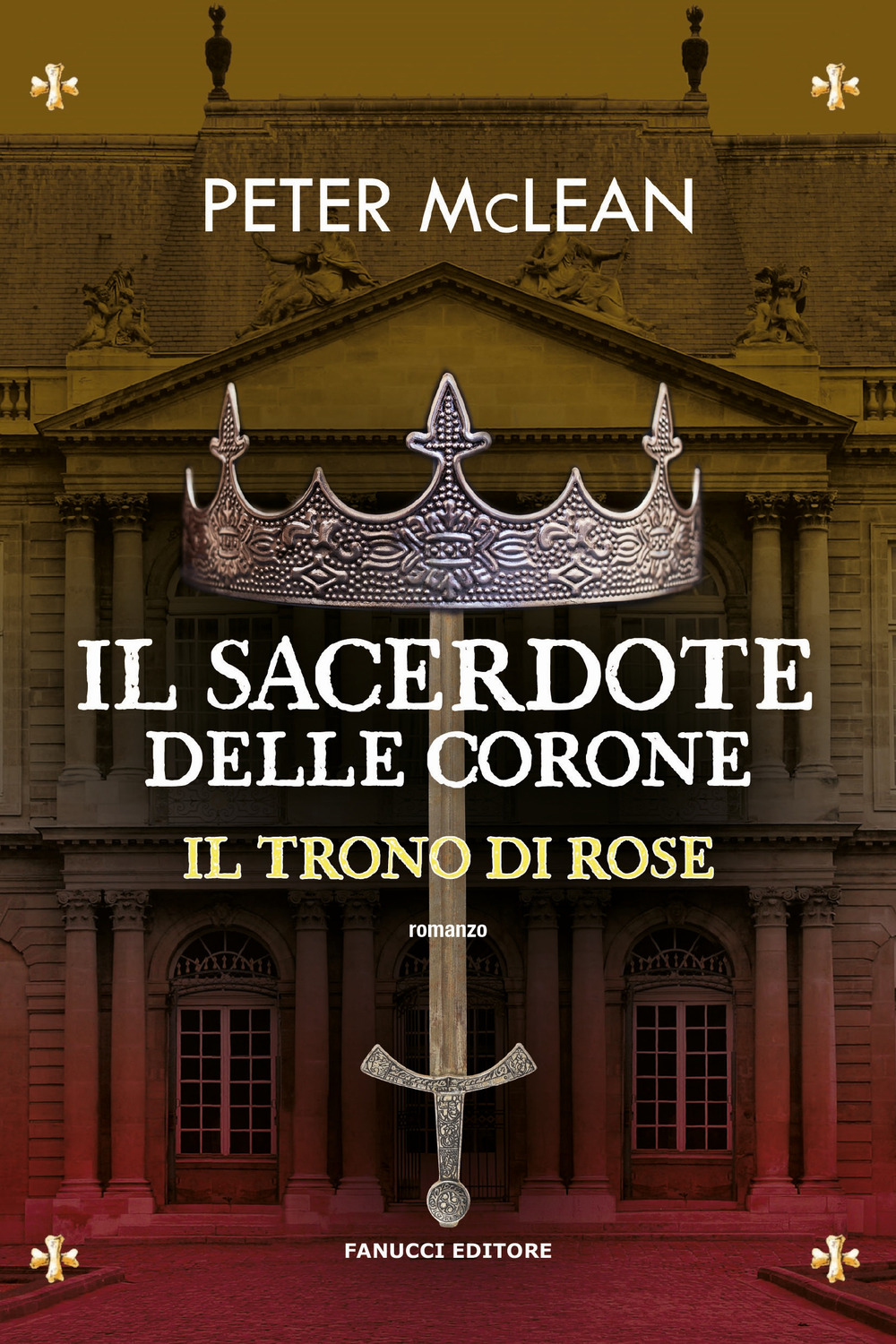 Il sacerdote delle corone. Il trono di rose. Vol. 4