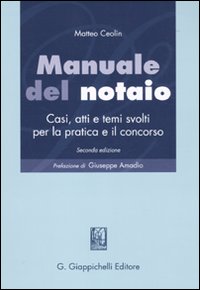 Manuale del notaio. Casi, atti e temi svolti per la pratica e il concorso