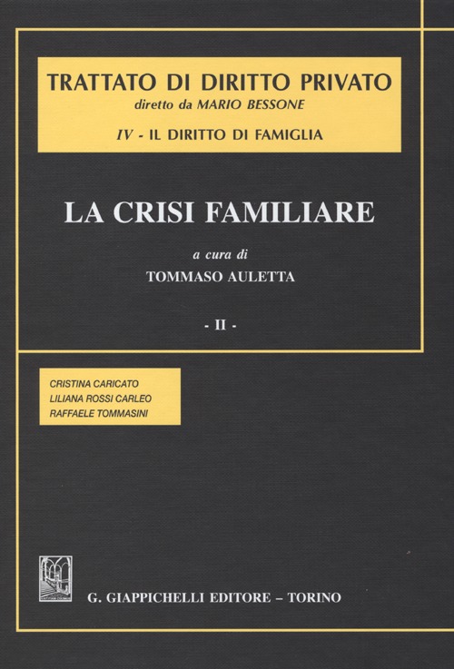 Trattato di diritto privato. Il diritto di famiglia. Vol. 4/2: La crisi familiare