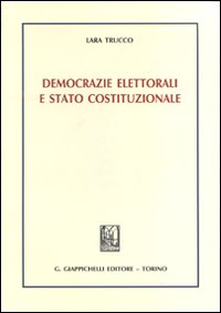 Democrazie elettorali e Stato costituzionale