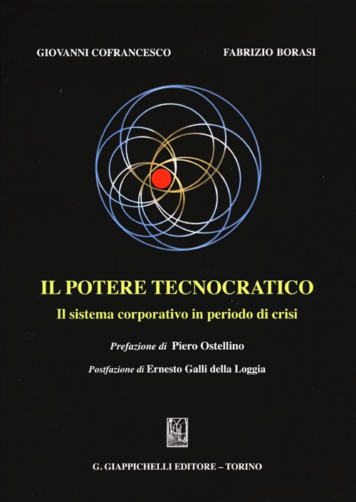 Il potere tecnocratico. Il sistema corporativo in periodo di crisi